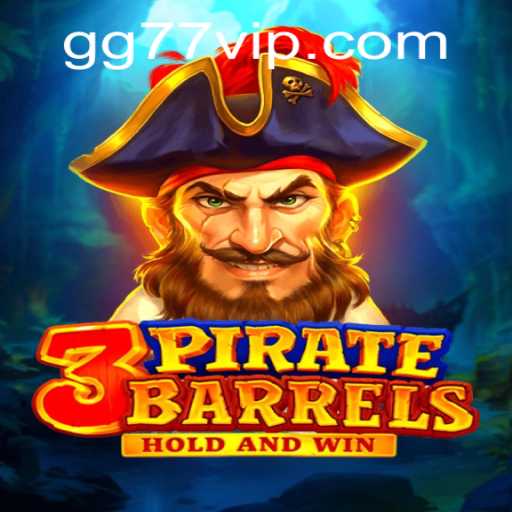 Unveiling 3PirateBarrels: The Swashbuckling Adventure Enriched with 77GG