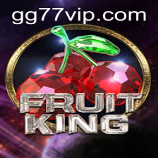 Discover the Excitement of FruitKing: A Guide to 77GG's Latest Game