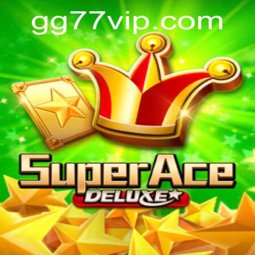 SuperAceDeluxe: An Epic Journey in the World of 77GG